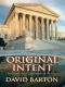 [Original Intent 01] • The Courts, the Constitution, and Religion